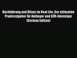 [PDF] BuchfÃ¼hrung und Bilanz im Real Life: Der ultimative Praxisratgeber fÃ¼r AnfÃ¤nger und EÃœR-Umsteiger