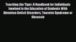 Read Teaching the Tiger: A Handbook for Individuals Involved in the Education of Students With