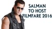 Filmfare Awards 2016 | Salman Khan Being Paid Rs 2.5 Crore To Replace Shahrukh Khan