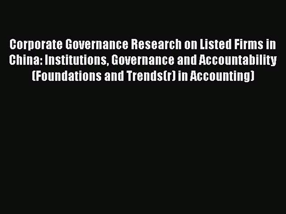 [PDF] Corporate Governance Research on Listed Firms in China: Institutions Governance and Accountability