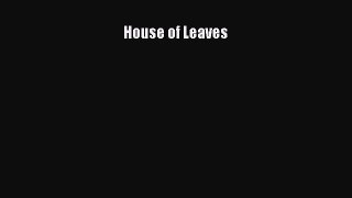[Download] House of Leaves Ebook Free