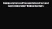 PDF Emergency Care and Transportation of Sick and Injured (Emergency Medical Services)  EBook