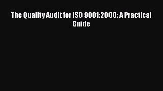 [PDF] The Quality Audit for ISO 9001:2000: A Practical Guide Download Full Ebook