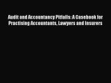 [PDF] Audit and Accountancy Pitfalls: A Casebook for Practising Accountants Lawyers and Insurers