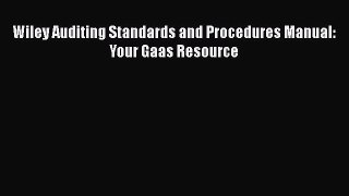 [PDF] Wiley Auditing Standards and Procedures Manual: Your Gaas Resource Download Online