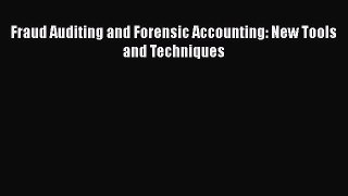[PDF] Fraud Auditing and Forensic Accounting: New Tools and Techniques Download Full Ebook