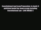 [PDF] Constitutional Law Essay Preparation: (e-book). 6 published model bar exam essays including
