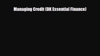 PDF Managing Credit (DK Essential Finance) Ebook Online