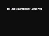 [Download] The Life Recovery Bible NLT Large Print PDF Online