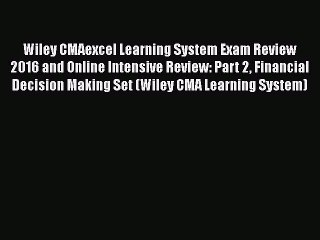 [PDF] Wiley CMAexcel Learning System Exam Review 2016 and Online Intensive Review: Part 2 Financial