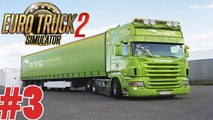 Euro Truck Simulator 2 #3 Scania R620