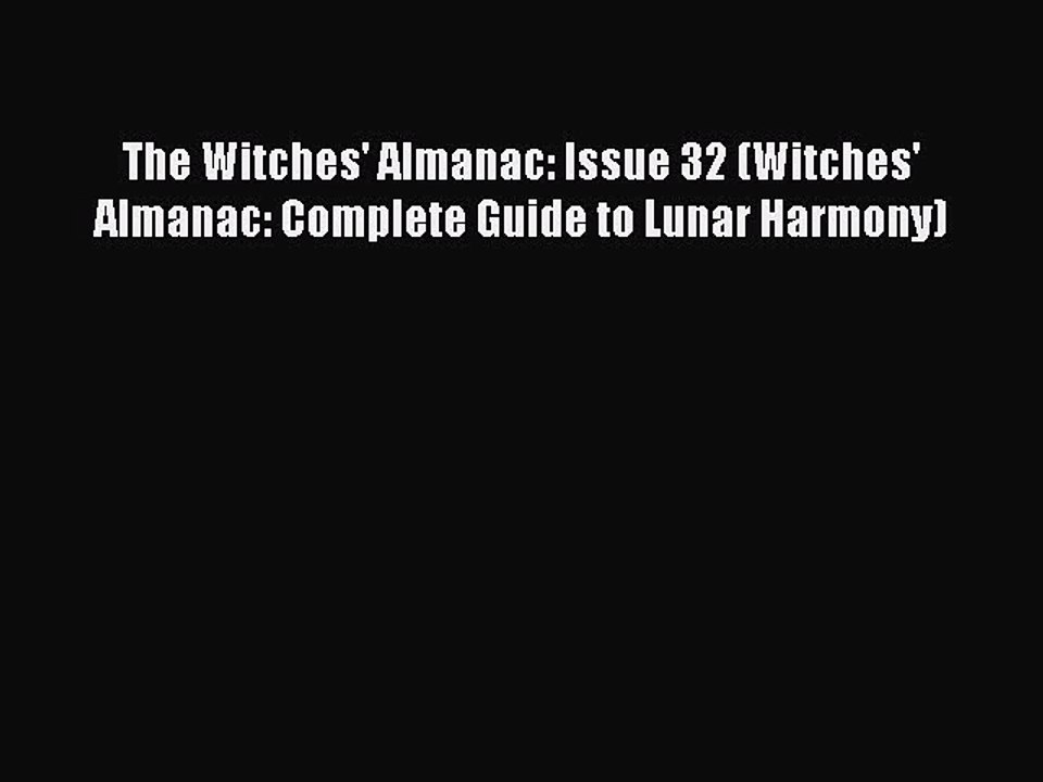 Read The Witches' Almanac: Issue 32 (Witches' Almanac: Complete Guide to Lunar Harmony) E-Book