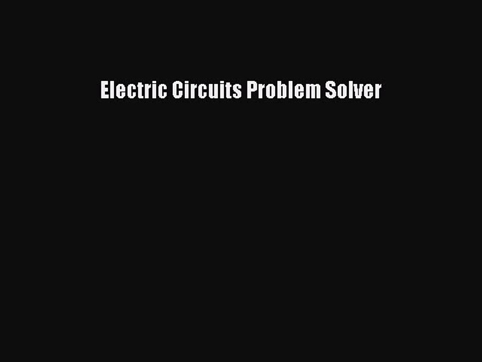 Read Electric Circuits Problem Solver PDF Free