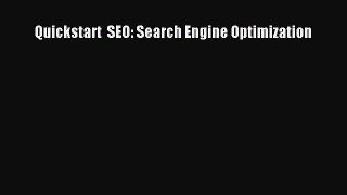 Download Quickstart  SEO: Search Engine Optimization Ebook Free