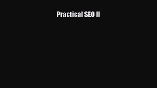 Read Practical SEO II PDF Free