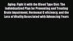 [Download] Aging: Fight it with the Blood Type Diet: The Individualized Plan for Preventing