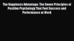 [Download] The Happiness Advantage: The Seven Principles of Positive Psychology That Fuel Success
