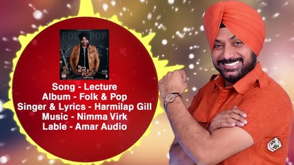 LECTURE __ HARMILAP GILL __ New Punjabi Songs 2016 __ HD AUDIO