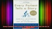 READ book  Every Patient Tells a Story Medical Mysteries and the Art of Diagnosis Full Free