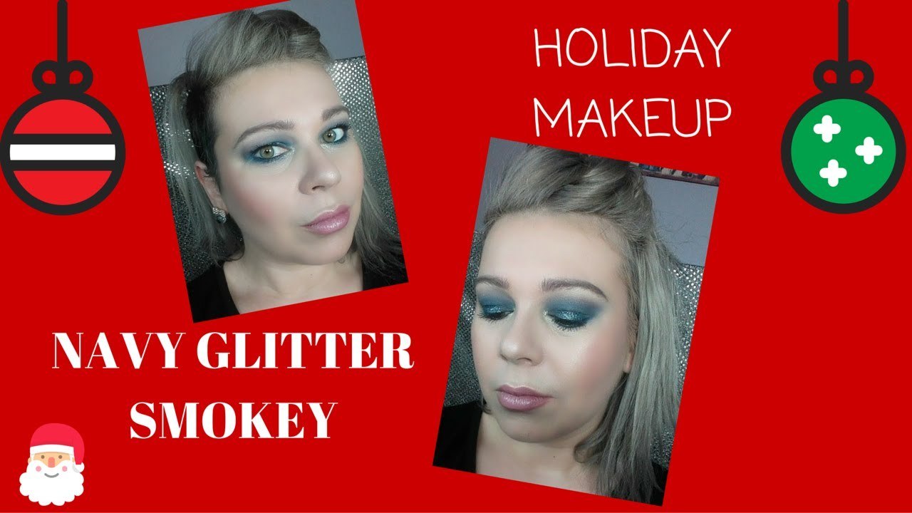 Holiday Makeup Series #3- Navy Glitter Smokey Eyes
