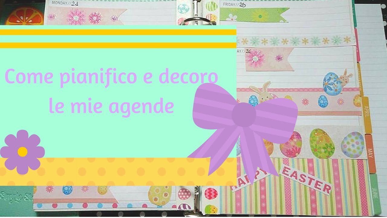 Come decoro e pianifico le mie agende