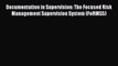 Read Documentation in Supervision: The Focused Risk Management Supervision System (FoRMSS)