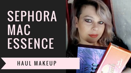 HAUL MAC, SEPHORA E ESSENCE