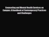 Read Counseling and Mental Health Services on Campus: A Handbook of Contemporary Practices