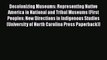 Read Books Decolonizing Museums: Representing Native America in National and Tribal Museums