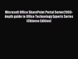 Read Microsoft Office SharePoint Portal Server2003-depth guide to Office Technology Experts