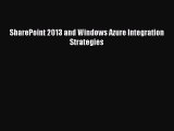 Download SharePoint 2013 and Windows Azure Integration Strategies PDF Free