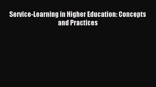 Read Service-Learning in Higher Education: Concepts and Practices E-Book Free