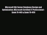 Read Microsoft SQL Server Database Design and Optimization: Microsoft Certified IT Professional