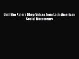 Download Books Until the Rulers Obey: Voices from Latin American Social Movements Ebook PDF