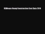 [PDF] RSMeans Heavy Construction Cost Data 2014 [Read] Online