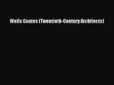 [PDF] Wells Coates (Twentieth-Century Architects) [Read] Online