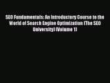 Download SEO Fundamentals: An Introductory Course to the World of Search Engine Optimization