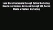 Read Land More Customers through Online Marketing: How to reel in more business through SEO