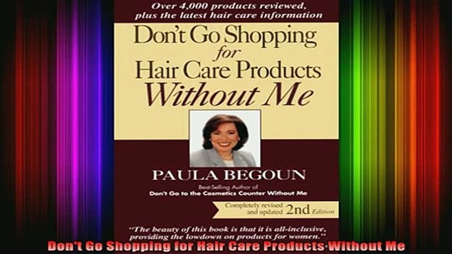 READ FREE FULL EBOOK DOWNLOAD Dont Go Shopping for Hair Care Products Without Me Full EBook