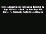 Read On-Page Search Engine Optimization Checklist: On-Page SEO Tricks to Rank Your Si: On-Page