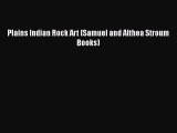 Download Books Plains Indian Rock Art (Samuel and Althea Stroum Books) E-Book Free