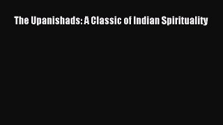 [Download] The Upanishads: A Classic of Indian Spirituality Read Online