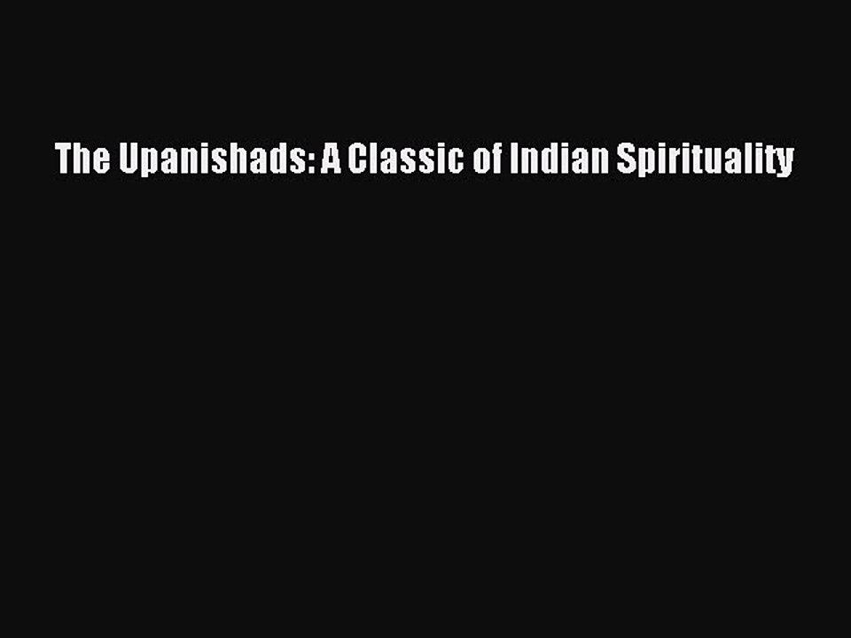 [Download] The Upanishads: A Classic of Indian Spirituality Read Online