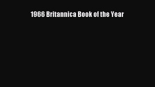 Download 1966 Britannica Book of the Year Ebook PDF