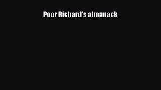 Read Poor Richard's Almanack Ebook PDF