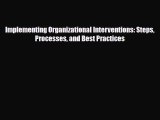 Read Implementing Organizational Interventions: Steps Processes and Best Practices Free Books