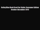 Download Kelley Blue Book Used Car Guide: Consumer Edition October-December 2015 PDF Online