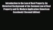 Read Introduction to the Law of Real Property: An Historical Background of the Common Law of