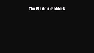 Read The World of Poldark Ebook Free