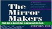 Read The Mirror Makers: A History of American Advertising and Its Creators  Ebook Free